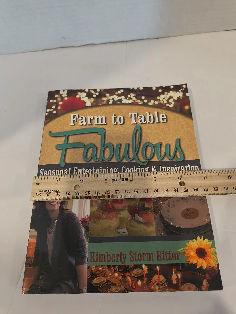 Farm to Table Fabulous Recipe Cookbook by Kimberly Storm Ritter 2018 Entertain